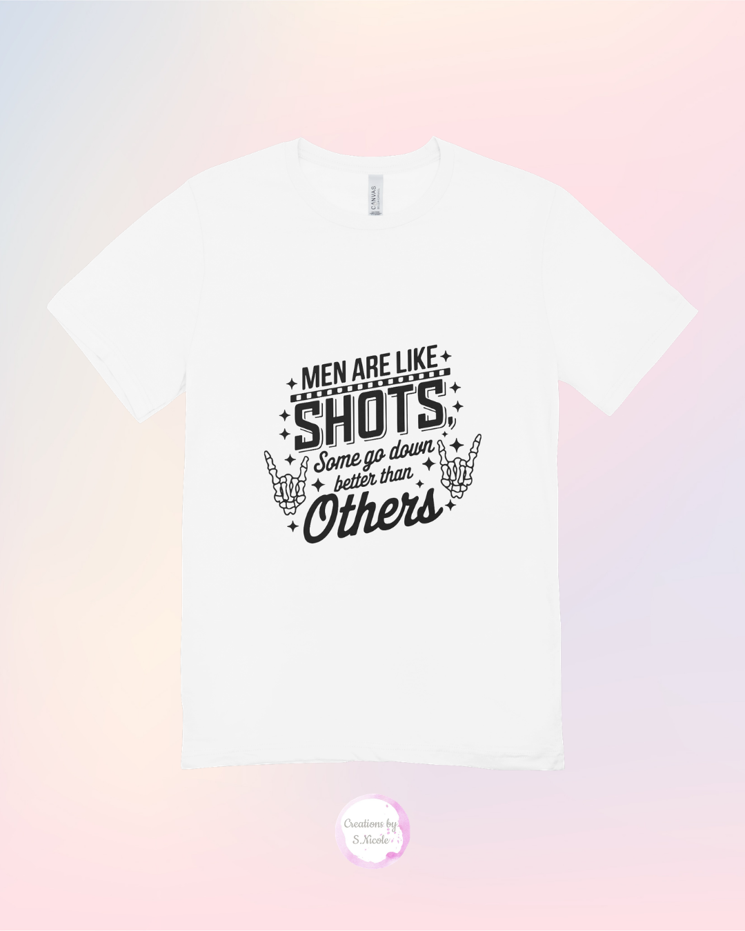 Men Are Like Shots