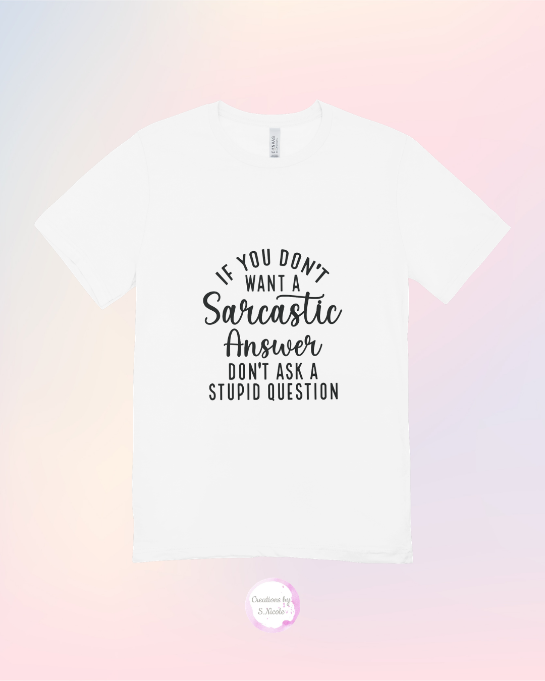 Don't Ask a Stupid Question