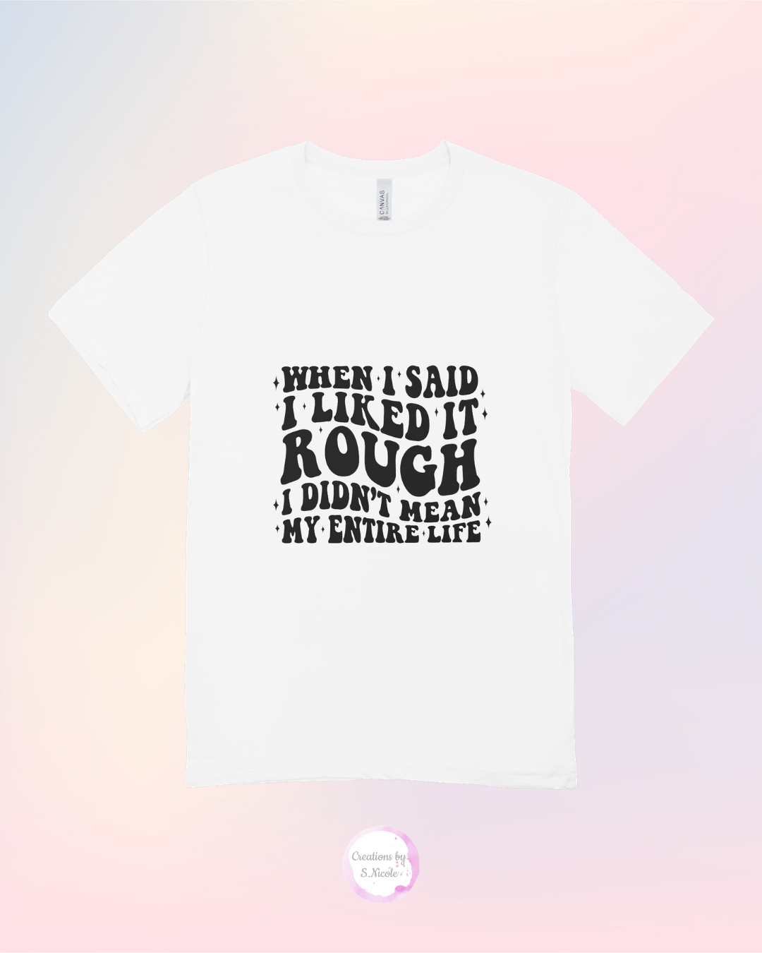 When I Said I Liked it Rough